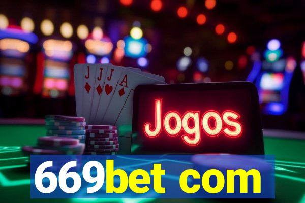 669bet com